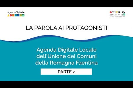 Gli obiettivi raggiunti dall'Agenda Digitale Locale dell’Unione della Romagna Faentina e il progetto ALFIERI DIGITALI