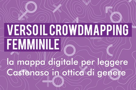 Verso il Crowdmapping femminile: la mappa digitale per leggere Castenaso in ottica di genere