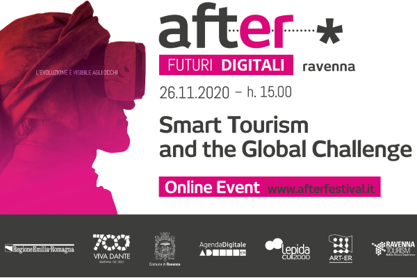 Smart Tourism and the Global Challenge - convegno online di anticipazione dell'edizione 2021 di AFTER FUTURI DIGITALI, in programma giovedì 26 novembre dalle 15. L'evento sarà trasmesso in diretta web sul sito di AFTER FUTURI DIGITALI e i suoi canali Facebook e YouTube