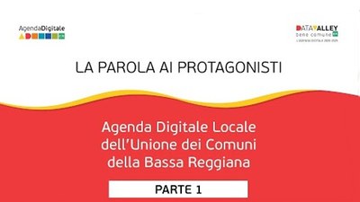 La parola ai protagonisti: l’Agenda Digitale dell’Unione dei Comuni Bassa Reggiana