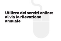 Utilizzo dei servizi online: al via la rilevazione annuale