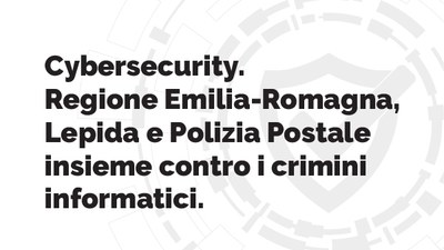Cybersecurity. Regione e Polizia Postale insieme contro i crimini informatici: sottoscritto un protocollo d’intesa per la prevenzione e il contrasto.