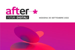 30 settembre, a Modena torna After Futuri Digitali